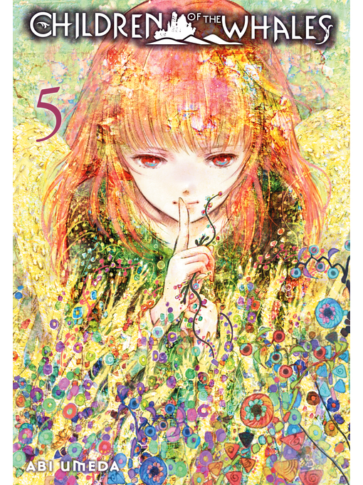 Title details for Children of the Whales, Volume 5 by Abi Umeda - Available